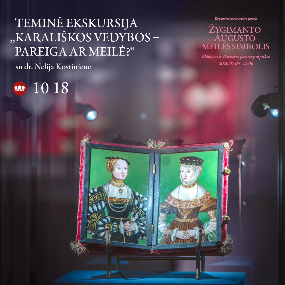 Ekskursija „Karališkos vedybos – pareiga ar meilė?“