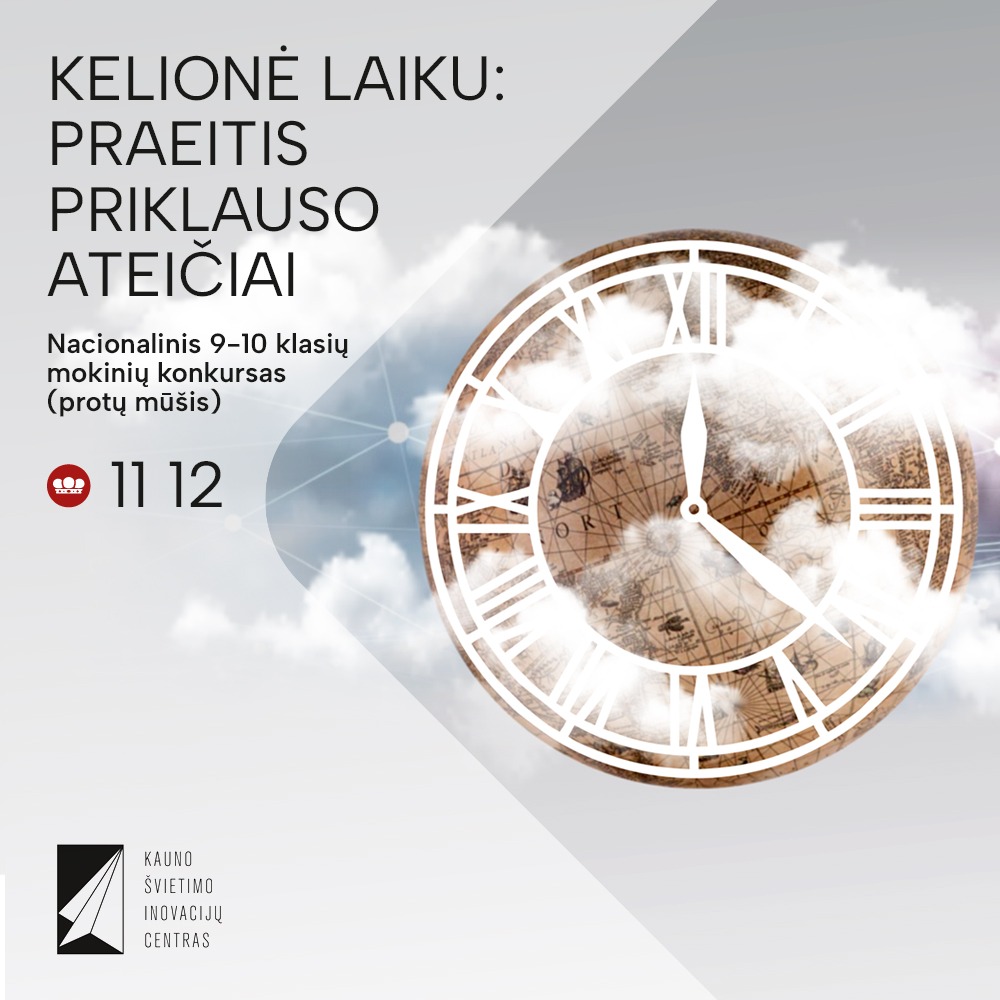 Nacionalinis mokinių konkursas „Kelionė laiku: praeitis priklauso ateičiai“