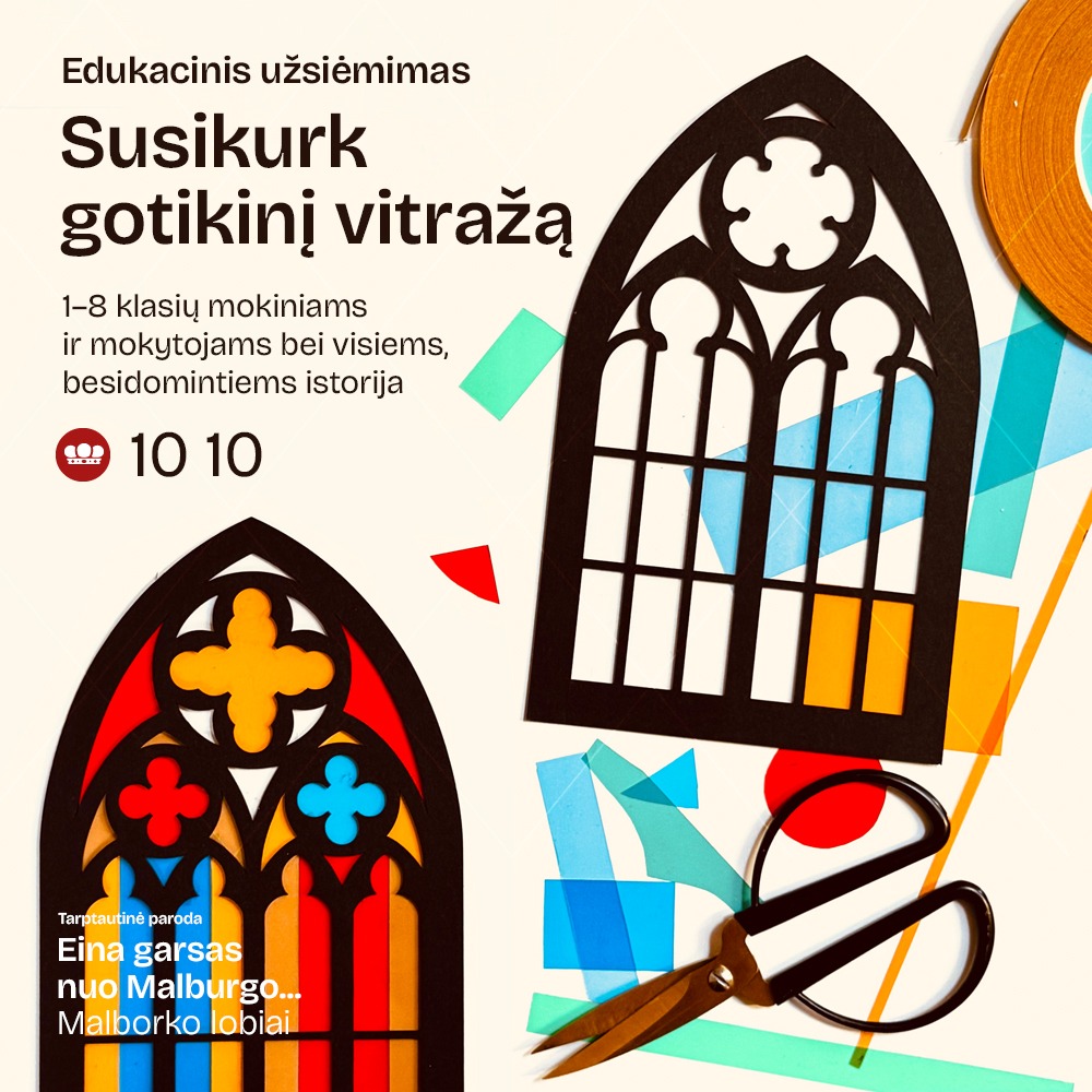 Edukacinis užsiėmimas ,,Susikurk gotikinį vitražą“