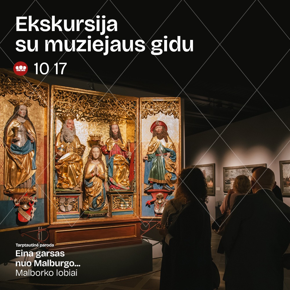 Ekskursija po parodą "Eina garsas nuo Malburgo... Malborko lobiai"
