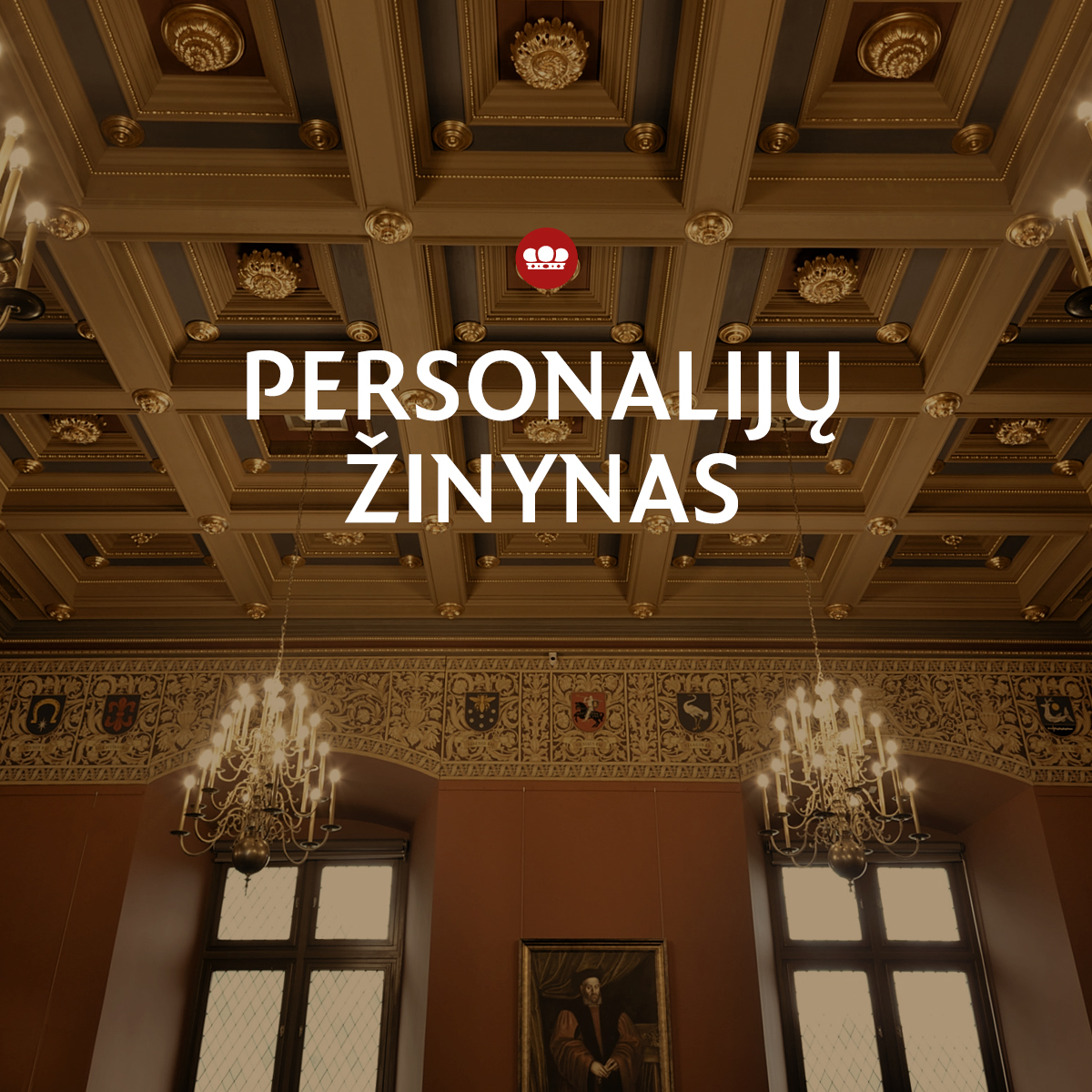 Su Valdovų rūmais ir Vilniaus pilimis susisijusios PERSONALIJOS